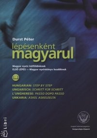 Gutenberg Intézet és nyelviskola. Magyar tankönyv. Kezdő magyar nyelvtanfolyam. Hungarian for foreigners. Hungarian for Beginners